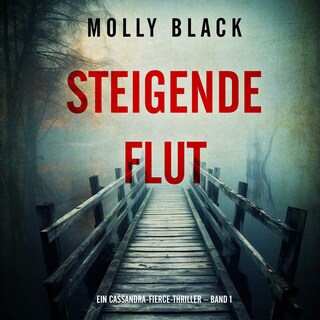 Steigende Flut (Ein Cassandra-Fierce-Thriller – Band 1) als Hörbuch