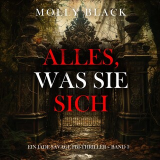Alles, was sie sich merkt (Ein Jade Savage FBI-Thriller – Band 3) als Hörbuch