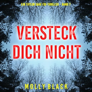 Versteck Dich Nicht (Ein Taylor Sage FBI-Thriller – Band 7) als Hörbuch