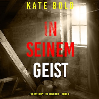 In seinem Geist (Ein Eve Hope FBI-Thriller – Band 4) als Hörbuch