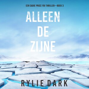 Alleen De Zijne (Een Sadie Price FBI Thriller—Boek 3) - luisterboek