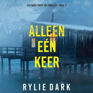 Alleen Eén Keer (Een Sadie Price FBI Thriller—Boek 4) - luisterboek