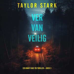 Ver Van Veilig (Een Mary Cage FBI Thriller—Boek 3) - luisterboek