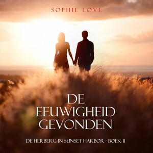De eeuwigheid gevonden (De herberg in Sunset Harbor - Boek 11) - luisterboek