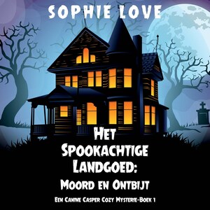 Het Spookachtige Landgoed: Moord en Ontbijt (Een Canine Casper Cozy Mysterie—Boek 1) - luisterboek