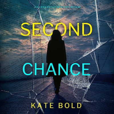 Second Chance (A Sierra Knight FBI Suspense Thriller—Book Two)
