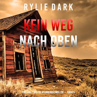 Kein Weg Nach Oben (Ein Carly See FBI Spannungsthriller — Buch 5) als Hörbuch