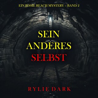 Sein Anderes Selbst (Ein Jessie Reach Mystery – Band 2) als Hörbuch