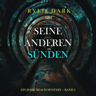 Seine Anderen Sünden (Ein Jessie Reach Mystery – Band 6) als Hörbuch