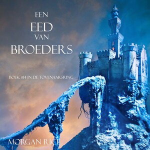 Een Eed Van Broeders (Boek #14 In De Tovenaarsring) - luisterboek