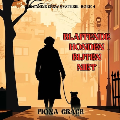 Blaffende Honden Bijten Niet (Een Canine Crew Mysterie—Boek 4) - luisterboek