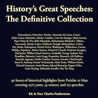 History's Great Speeches: The Definitive Collection