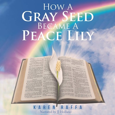 How A Gray Seed Became A Peace Lily