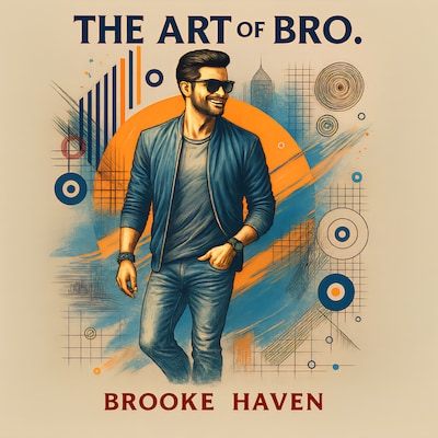The Art of Bro