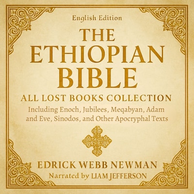 The Ethiopian Bible in English - All Lost Books Collection