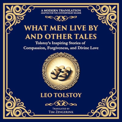 What Men Live By and Other Tales