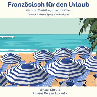 Französisch für den Urlaub als Hörbuch