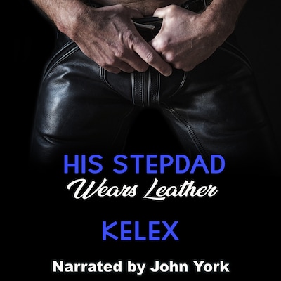 His Stepdad Wears Leather