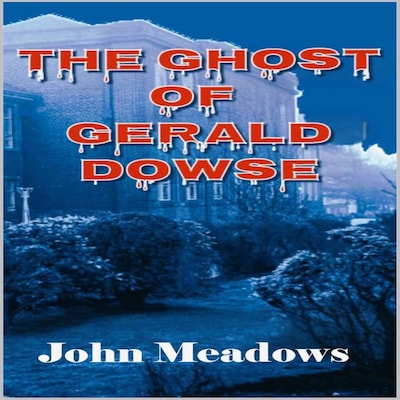 The Ghost of Gerald Dowse