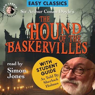 The Hound of the Baskervilles with a Student Guide (as told by Sherlock Holmes)