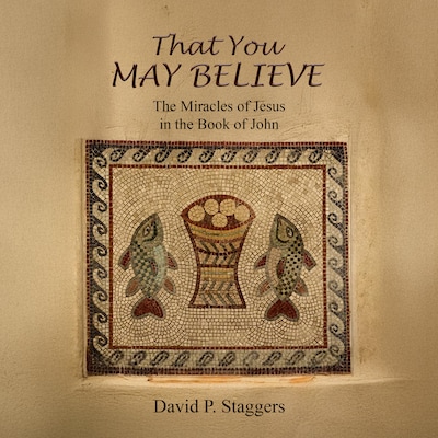 That You May Believe