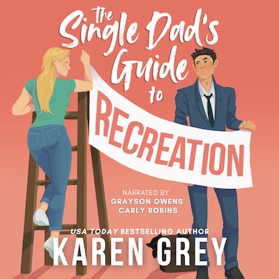 The Single Dad's Guide to Recreation