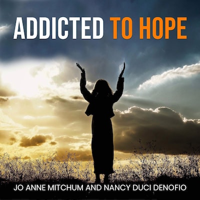 ADDICTED TO HOPE
