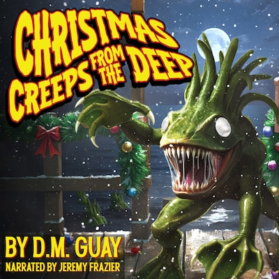Christmas Creeps from the Deep