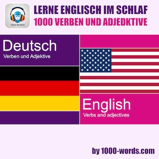 Lerne Englisch im Schlaf – 1000 Verben und Adjektive als Hörbuch