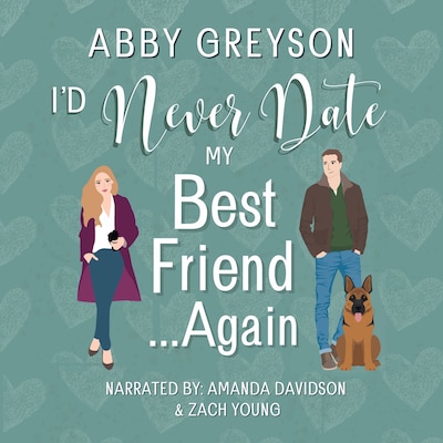 I'd Never Date My Best Friend...Again