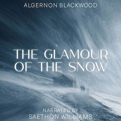 The Glamour of the Snow