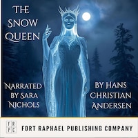 Hans Christian Andersen's The Snow Queen