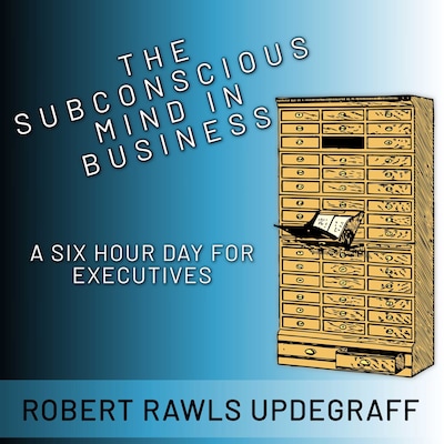 The Subconscious Mind In Business