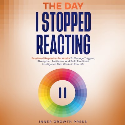 The Day I Stopped Reacting