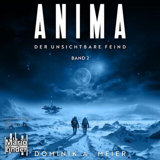 Anima: Der unsichtbare Feind als Hörbuch