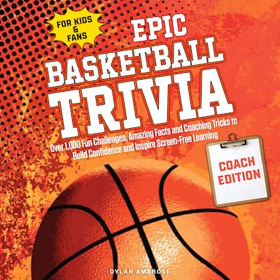Epic Basketball Trivia for Kids & Fans — COACH EDITION