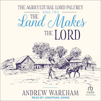 The Land Makes The Lord