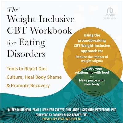 The Weight-Inclusive CBT Workbook for Eating Disorders