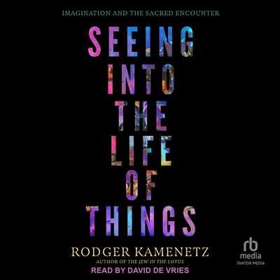 Seeing into the Life of Things