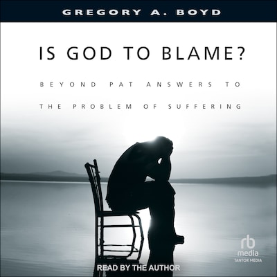 Is God to Blame?