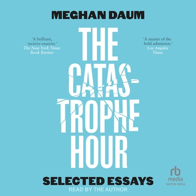 The Catastrophe Hour