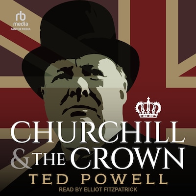 Churchill and the Crown