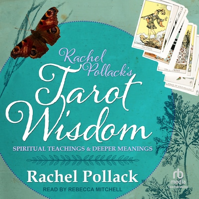 Rachel Pollack's Tarot Wisdom