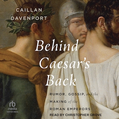 Behind Caesar's Back