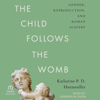 The Child Follows the Womb