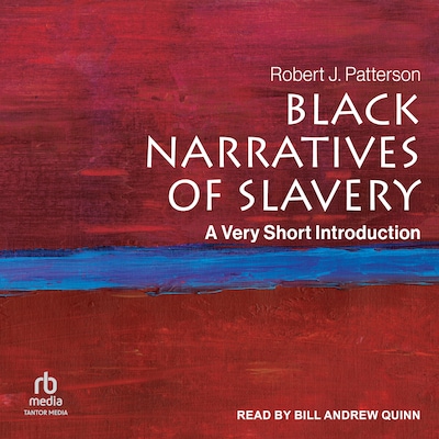 Black Narratives of Slavery