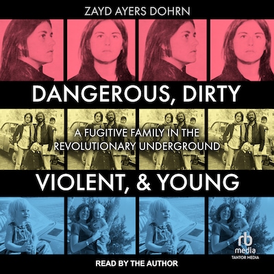 Dangerous, Dirty, Violent, and Young