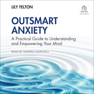 Outsmart Anxiety