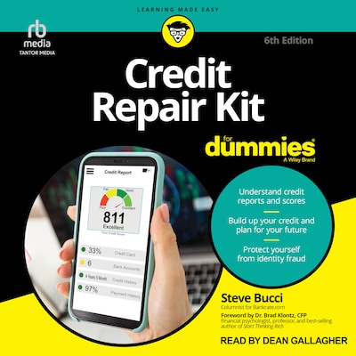 Credit Repair Kit For Dummies, 6th Edition