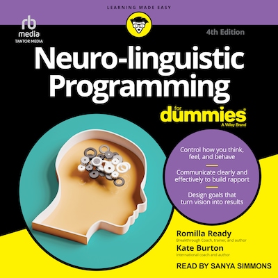 Neuro-linguistic Programming For Dummies, 4th Edition